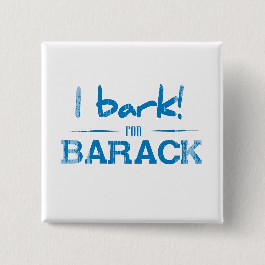 I-BARK-FOR-BARACK .png Vierkante Button 5,1 Cm (Voorkant)