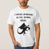 I Battle Dragons T-shirt (Voorkant)