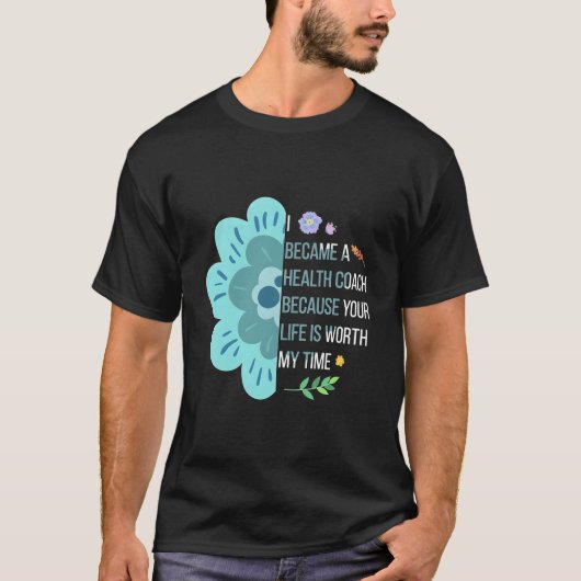 I Became A Health Coach Health Coaching T-shirt (Voorkant)