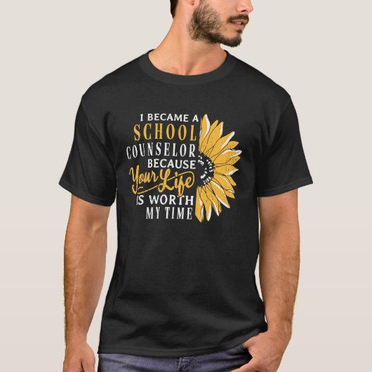 I became a school counselor because school teache t-shirt (Voorkant)