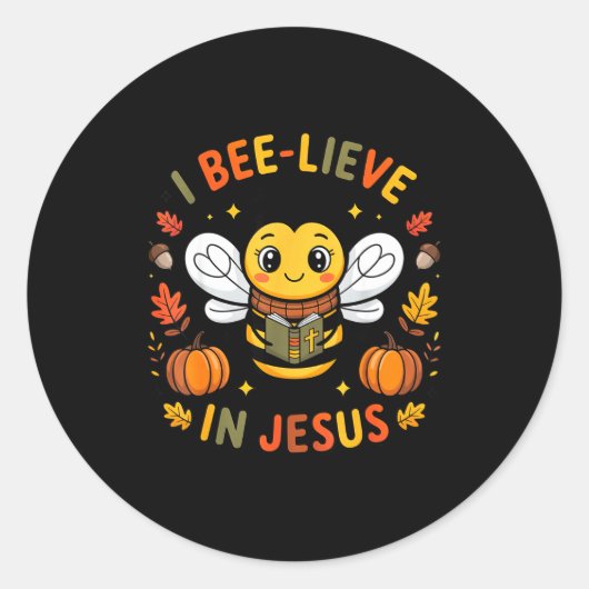 I Bee-lieve In Jesus Fall Christian Thanksgiving S Ronde Sticker (Voorkant)