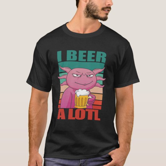 I Beer a lotl Drinking Axolotl 2 T-shirt (Voorkant)
