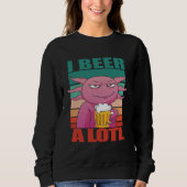 I Beer a lotl   Drinking Axolotl  2 Trui (Voorkant)