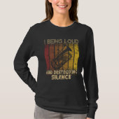I being loud and destroying silence  Euphonium Pla T-shirt (Voorkant)