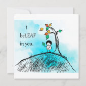 "I beLEAF in you" briefkaarten (Voorkant)