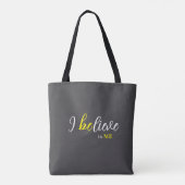 I BeLieve In Me Grey Tote Bag (Achterkant)