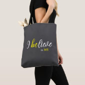 I BeLieve In Me Grey Tote Bag (Dichtbij)