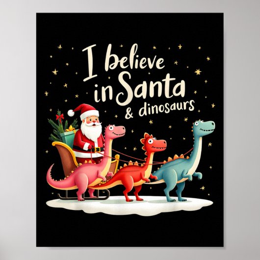 I Believe In Santa And Dinosaurs Holiday Funny Chr Poster (Voorkant)