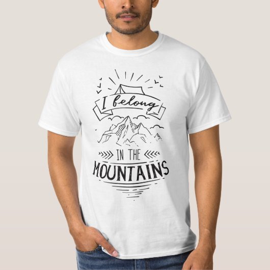 i belong in the mountains t-shirt (Voorkant)