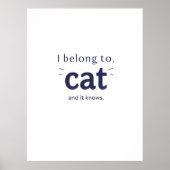 I Belong to Cat Poster (Voorkant)