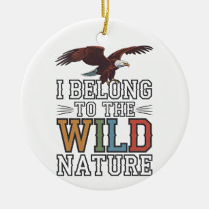 I Belong To The Wild: Amerikaanse zeearenden Keramisch Ornament