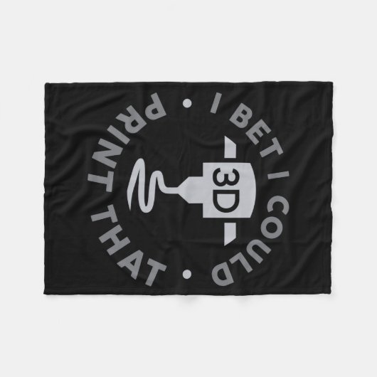 I Bet I Could Print That  Fleece Deken (Voorkant (Horizontaal))