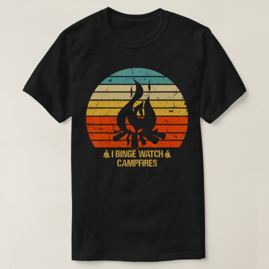 I Binge Watch Campfire Funny Campers Camping T-shirt (Design voorkant)