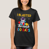 I Blasted Through 100 Days - 100th Day Of School S T-shirt (Voorkant)