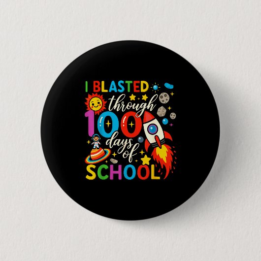 I Blasted Through 100 Days Of School Celebration  Ronde Button 5,7 Cm (Voorkant)