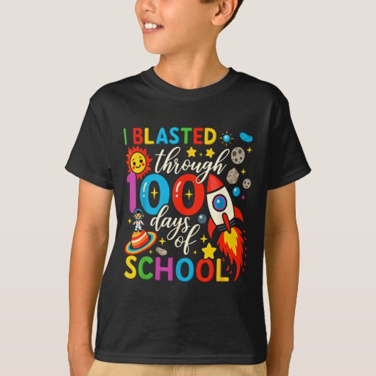 I Blasted Through 100 Days Of School Celebration  T-shirt (Voorkant)