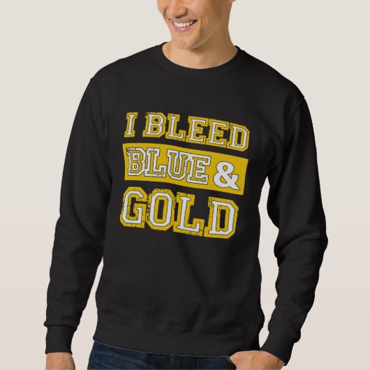 I Bleed Blue & Gold Sports Team Pride 1 Trui (Voorkant)