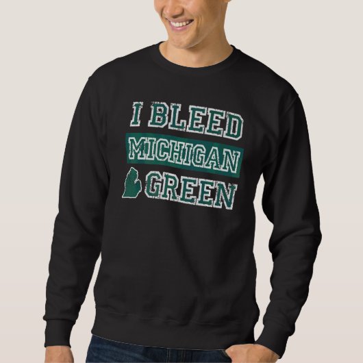I Bleed Green Michigan State Pride Trui (Voorkant)