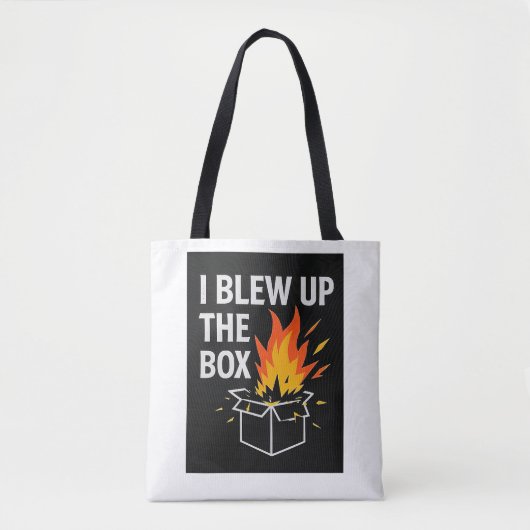 I blew up the box Tote Bag (Voorkant)
