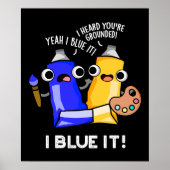 I Blue it Funny Artist Paint Donk BG Poster (Voorkant)