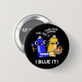 I Blue it Funny Artist Paint Donk BG Ronde Button 5,7 Cm (Voorkant /achterkant)