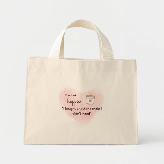 I bought another candle I didn’t need Tote Bag (Voorkant)