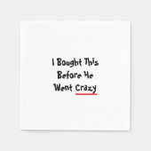 I bought this before he went crazy servet (Voorkant)