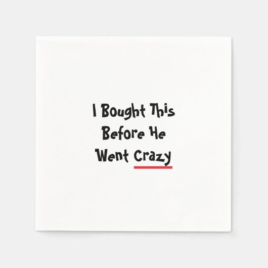 I bought this before he went crazy servet (Voorkant)