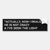 I Bought This Car Before He Went Crazy Update Bumpersticker (Voorkant)