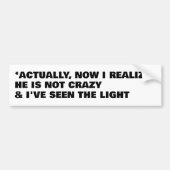 I Bought This Car Before He Went Crazy Updated Bumpersticker (Voorkant)