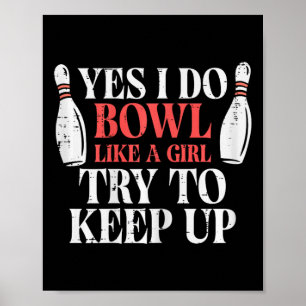I Bowl Like Girl Funny Bowling Team Speler Vrouwen Poster