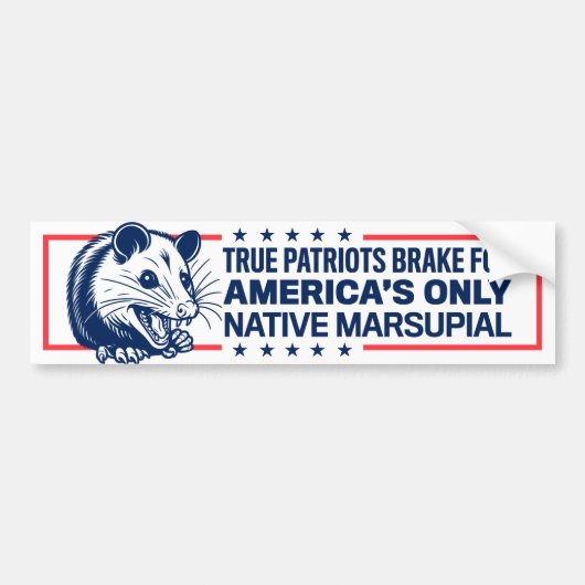 I Brake for America's Only Native Marsupial Funny Bumpersticker (Voorkant)