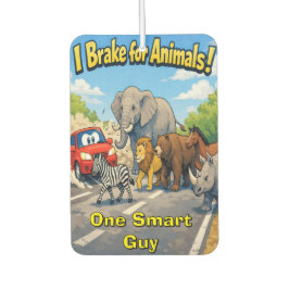 I Brake for Animals Personalized Car Air Freshener Luchtverfrisser