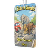 I Brake for Animals Personalized Car Air Freshener Luchtverfrisser (Links)