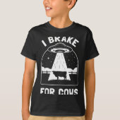 I Brake For Cows Funny Ufo Alien Abduction Consrac T-shirt (Voorkant)