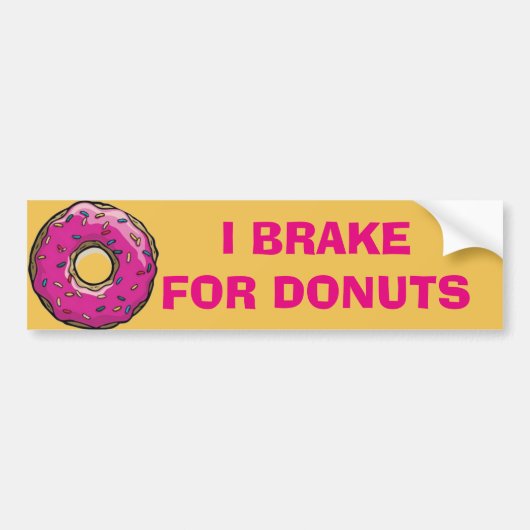 'I BRAKE FOR DONUTS' BUMPERSTICKER (Voorkant)