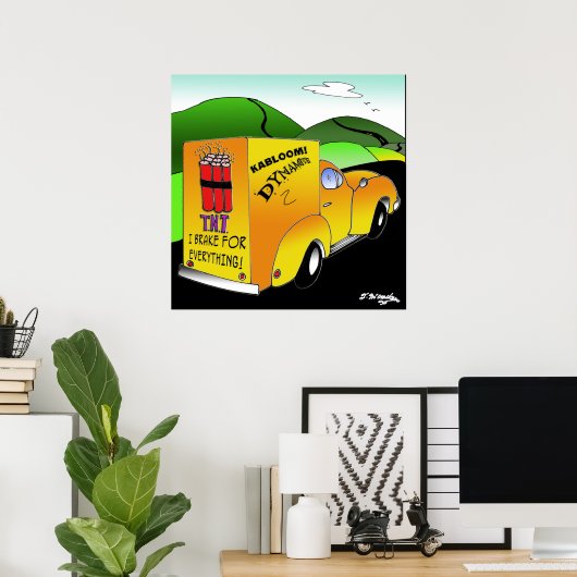 I Brake For Everything Poster (Thuiskantoor)