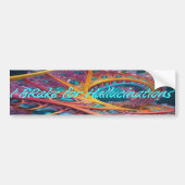 I Brake for Hallucinations Bumper Sticker (Voorkant)