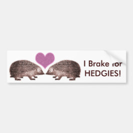 I Brake for Hedgies! Hedgehogs Bumpersticker opsla
