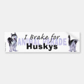 I Brake for Huskys Bumpersticker (Voorkant)