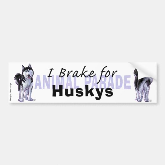I Brake for Huskys Bumpersticker (Voorkant)