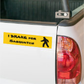 I BRAKE for Sasquatch Bumpersticker (Op Truck)