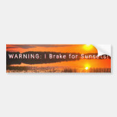 I Brake for Sunsets Bumper Sticker (Voorkant)