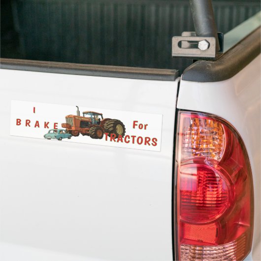 I Brake for Tractors Bumper Sticker (Op Truck)