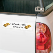 I Brake voor Baklava Bumpersticker (Op Truck)