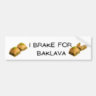 I Brake voor Baklava Bumpersticker
