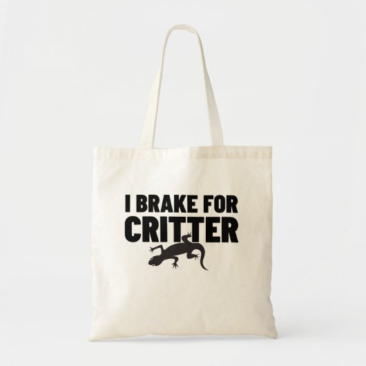 I Brake voor Critter.w Tote Bag (Voorkant)