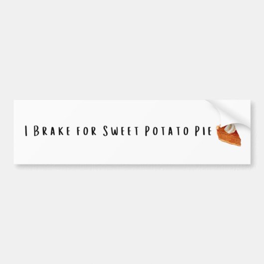 I Brake voor zoete aardappeltaart Bumpersticker (Voorkant)