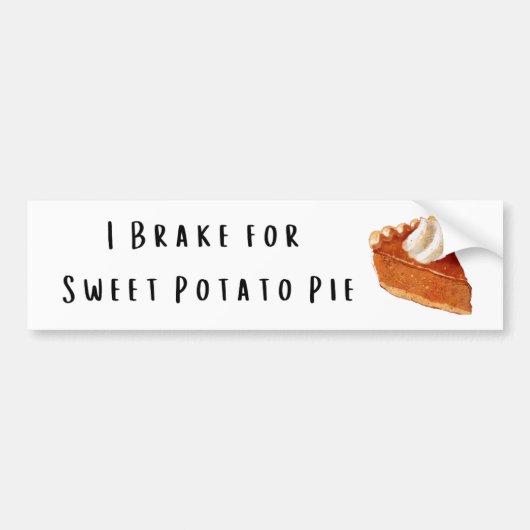 I Brake voor zoete aardappeltaart Bumpersticker (Voorkant)