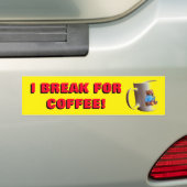 I Break for Coffee met Mok Geel Bumpersticker (Op auto)